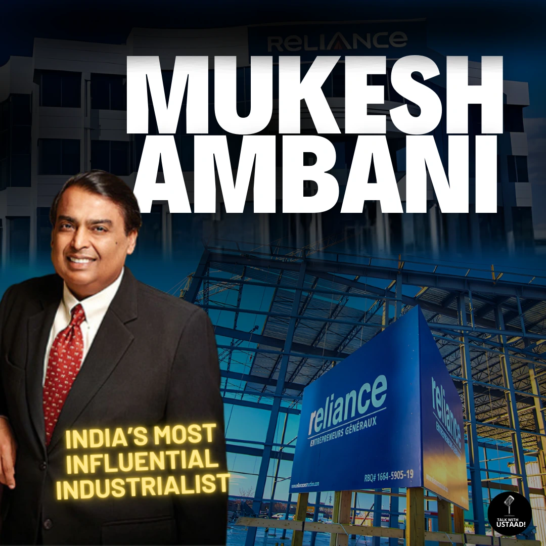 Mukesh Ambani: The Journey of India’s Most Influential Industrialist